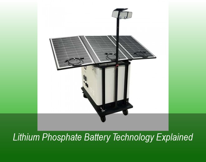 Lithium Phosphate Battery Technology Explained